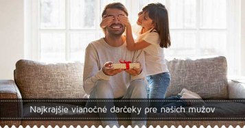 Najkrajšie vianočné darčeky pre našich mužov