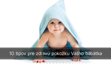 10 tipov pre zdravú pokožku vášho bábätka