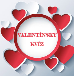Valentínsky kvíz Valentínsky kvíz
