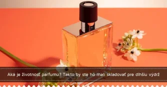 Aká je životnosť parfumu? Takto by ste ho mali skladovať pre dlhšiu výdrž