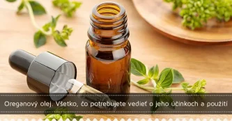 Oreganový olej. Všetko, čo potrebujete vedieť o jeho účinkoch a použití Oreganový olej. Všetko, čo potrebujete vedieť o jeho účinkoch a použití
