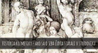 História kozmetiky - ako sa o seba ľudia starali v stredoveku