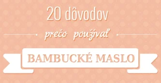 20 dôvodov, prečo používať bambucké maslo 20 dôvodov, prečo používať bambucké maslo