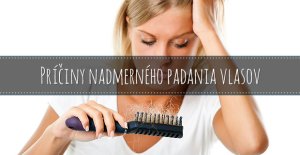 Príčiny nadmerného padania vlasov