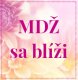 MDŽ sa blíži