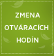 Zmena otváracích hodín