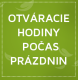 Otváracie hodiny počas prázdnin
