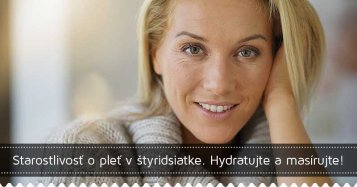 Starostlivosť o pleť v štyridsiatke. Hydratujte a masírujte!