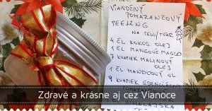 Zdravé a krásne aj cez Vianoce Zdravé a krásne aj cez Vianoce