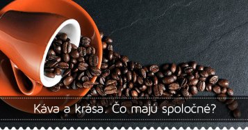 Káva a krása. Čo majú spoločné?