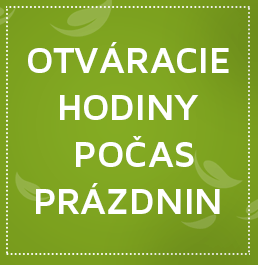 Otváracie hodiny počas prázdnin Otváracie hodiny počas prázdnin