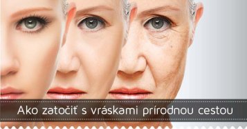 Ako zatočiť s vráskami prírodnou cestou