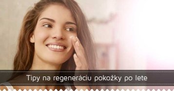 Tipy na regeneráciu pokožky po lete