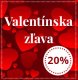 Valentínska zľava 20%