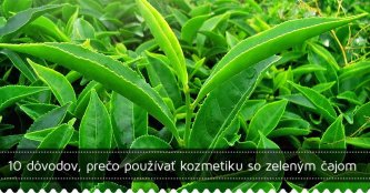 10 dôvodov, prečo používať kozmetiku so zeleným čajom 10 dôvodov, prečo používať kozmetiku so zeleným čajom