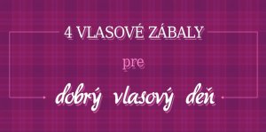 4 vlasové zábaly pre „dobrý vlasový deň“ [Infografika]