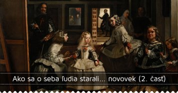 Ako sa o seba ľudia starali... novovek (2. časť)