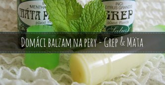Domáci balzam na pery - Grep a Mäta