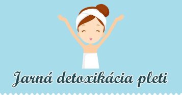 Jarná detoxikácia pleti - infografika