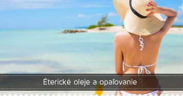 Éterické oleje a opaľovanie