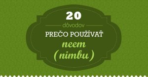 20 dôvodov, prečo by ste mali používať Neem [Infografika]