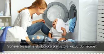 Voňavá bielizeň a ekologické pranie pre každú domácnosť
