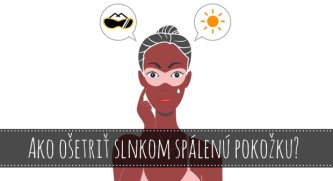 Ako ošetriť slnkom spálenú pokožku?