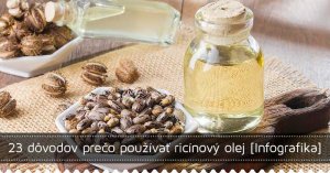 23 dôvodov, prečo používať ricínový olej [Infografika]