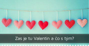 Zas je tu Valentín a čo s tým?