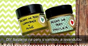 DIY balzam na pery s vanilkou a levanduľou