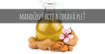 Mandľový olej a zdravá pleť