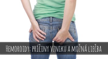 Hemoroidy: príčiny vzniku a možná liečba
