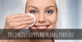 Peelingový expres pre hladkú pokožku