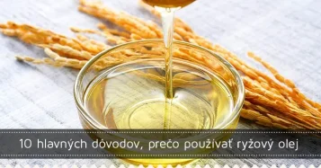 10 dôvodov, prečo používať ryžový olej