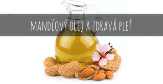 Mandľový olej a zdravá pleť