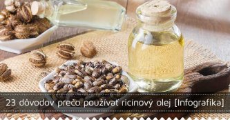 23 dôvodov, prečo používať ricínový olej [Infografika]