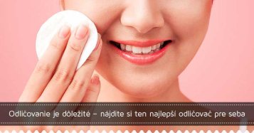 Odličovanie je dôležité – nájdite si ten najlepší odličovač pre seba