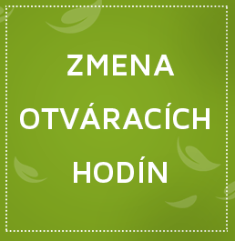 Zmena otváracích hodín Zmena otváracích hodín