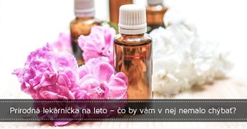 Prírodná lekárnička na leto – čo by vám v nej nemalo chýbať?