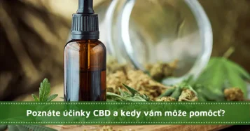 Poznáte účinky CBD a kedy vám môže pomôcť?