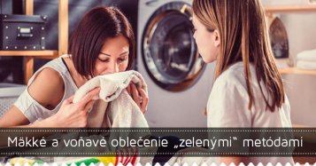 Mäkké a voňavé oblečenie „zelenými“ metódami