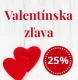Valentínska zľava 25%