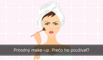 Prírodný make up. Prečo ho používať?