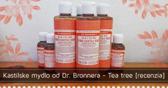 Kastílske mydlo od Dr. Bronnera - Tea tree [recenzia]