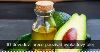 10 dôvodov, prečo používať avokádový olej 10 dôvodov, prečo používať avokádový olej