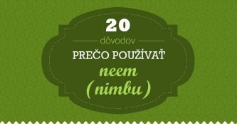 20 dôvodov, prečo by ste mali používať Neem [Infografika]