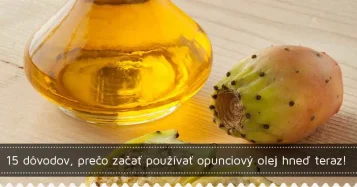 15 dôvodov, prečo používať opunciový olej hneď teraz!