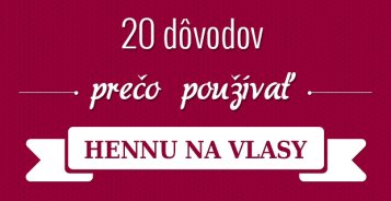 20 dôvodov, prečo si farbiť vlasy hennou [Infografika]
