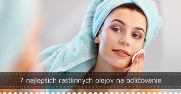 7 najlepších olejov na odličovanie