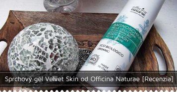Sprchový gél Velvet Skin od Officina Naturae [Recenzia]